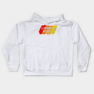 Libraries Are Magic Kids Hoodie